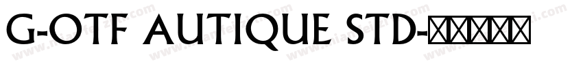 G-OTF AUTIQUE STD字体转换
